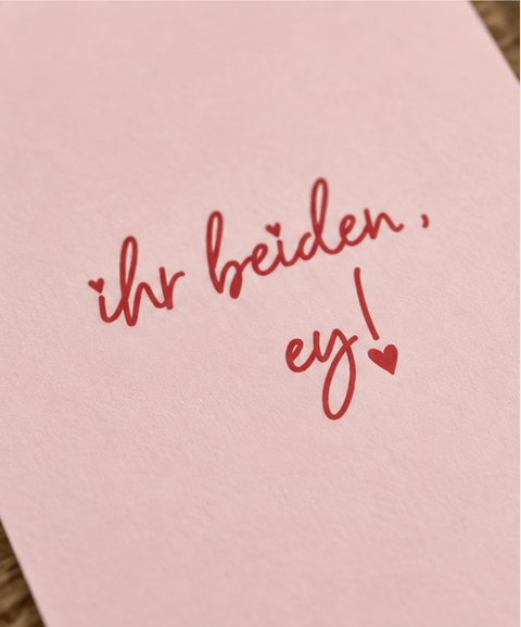Hochzeitskarte „Ihr beiden“ – liebevolle Glückwünsche zur Hochzeit